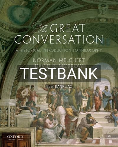 Test Bank for Great Conversation Historical Introduction to Philosophy 8th Edition by Melchert cover