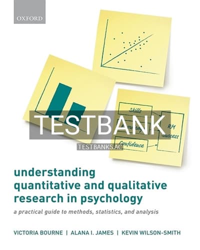 Test Bank for Understanding Quantitative and Qualitative Research in Psychology 1st Edition by Bourne cover