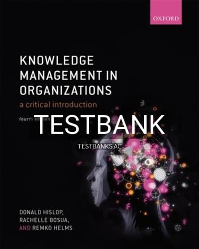 Test Bank for Knowledge Management in Organizations 4th Edition by Hislop cover