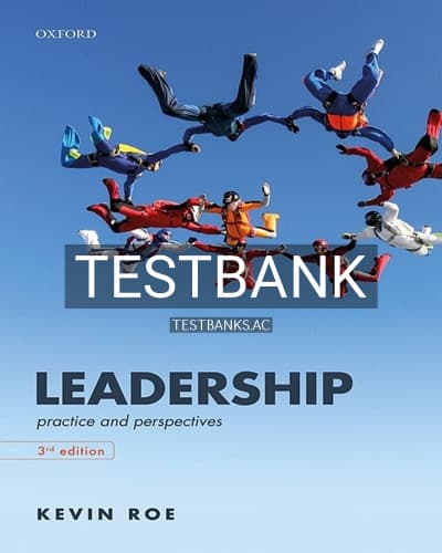 Test Bank for Leadership Practice and Perspectives 3rd Edition by Roe cover
