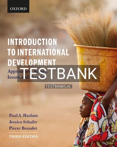 Test Bank for Introduction to International Development Approaches Actors and Issues 3rd Edition by Haslam cover