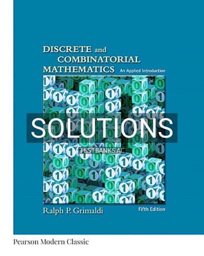 Solutions for Discrete and Combinatorial Mathematics 5th Edition by Grimaldi cover