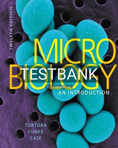 Test Bank for Microbiology An Introduction 12th Edition by Tortora cover