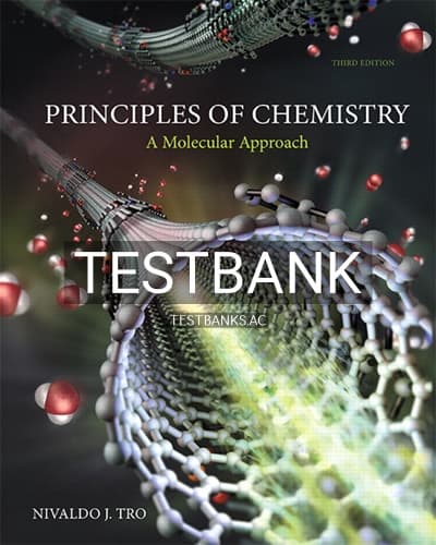 Test Bank for Principles of Chemistry A Molecular Approach 3rd Edition by Tro cover