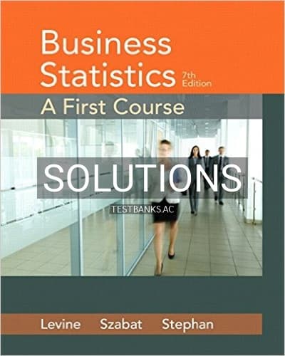 Solutions for Business Statistics A First Course 7th Edition by Levine cover