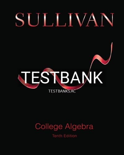 Test Bank for College Algebra 10th Edition by Sullivan cover