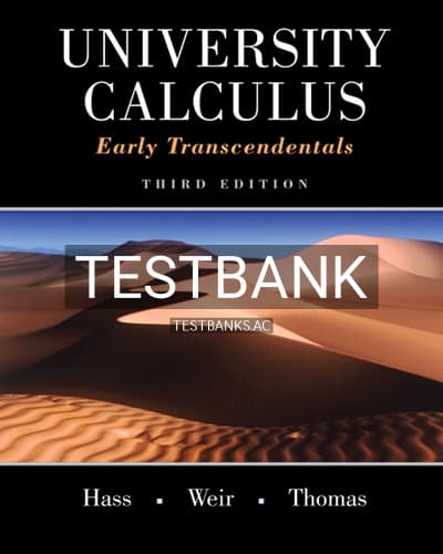 Test Bank for University Calculus Early Transcendentals 3rd Edition by Hass cover