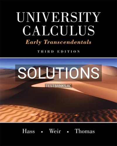 Cover for Solutions for University Calculus Early Transcendentals 3rd Edition by Hass