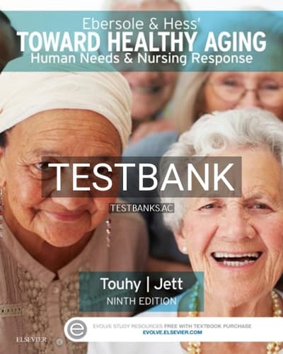 Test Bank for Ebersole and Hess’ Toward Healthy Aging 9th Edition by Touhy cover