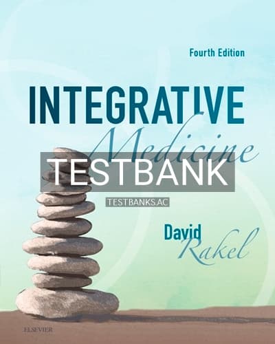 Test Bank for Integrative Medicine 4th Edition by Rakel cover