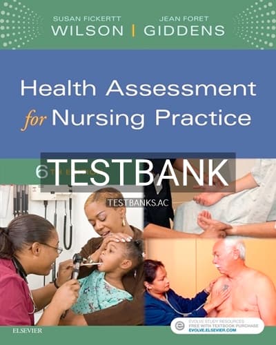 Test Bank for Health Assessment for Nursing Practice 6th Edition by Wilson cover