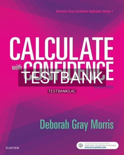 Test Bank for Calculate with Confidence 7th Edition by Morris cover