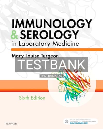 Test Bank for Immunology and Serology in Laboratory Medicine 6th Edition by Turgeon cover