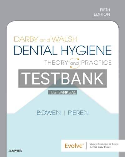 Test Bank for Darby and Walsh Dental Hygiene 5th Edition by Bowen cover