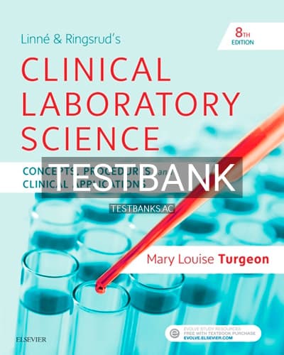 Test Bank for Linne and Ringsrud’s Clinical Laboratory Science 8th Edition by Turgeon cover