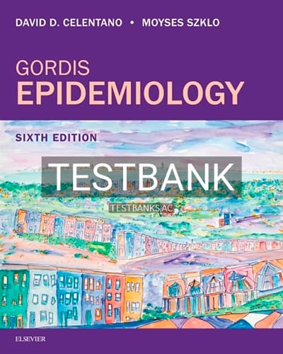 Test Bank for Gordis Epidemiology 6th Edition by Celentano cover