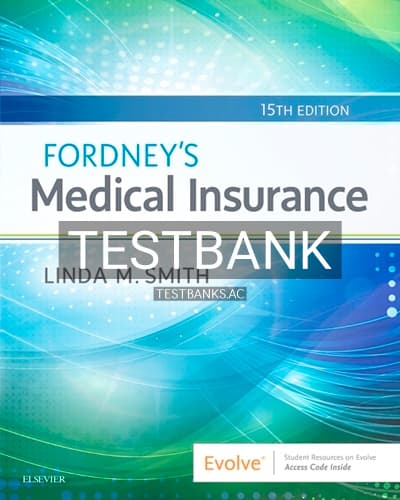 Test Bank for Fordney’s Medical Insurance 15th Edition by Smith cover