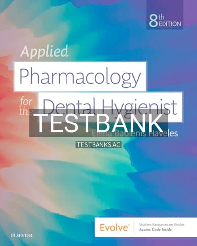 Test Bank for Applied Pharmacology for the Dental Hygienist 8th Edition by Haveles cover