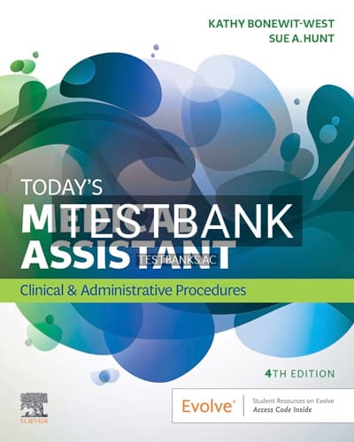 Test Bank for Today’s Medical Assistant 4th Edition by Bonewit-West cover