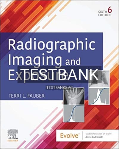Test Bank for Radiographic Imaging and Exposure 6th Edition by Fauber cover