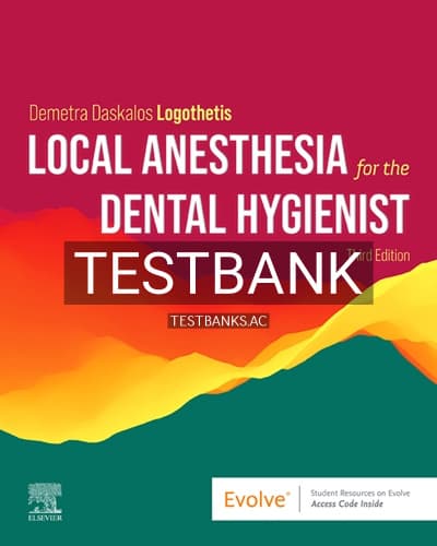 Test Bank for Local Anesthesia for the Dental Hygienist 3rd Edition by Logothetis cover