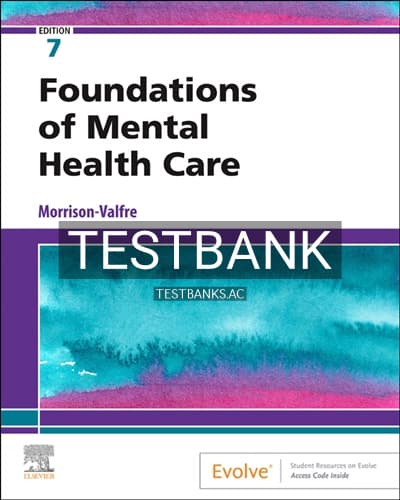 Test Bank for Foundations of Mental Health Care 7th Edition by Morrison-Valfre cover