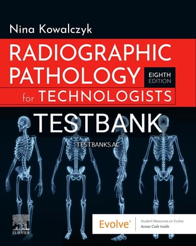 Test Bank for Radiographic Pathology for Technologists 8th Edition by Kowalczyk cover