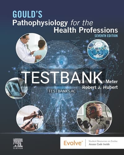 Test Bank for Goulds Pathophysiology for the Health Professions 7th Edition by VanMeter cover