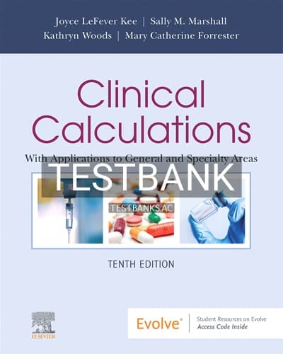 Test Bank for Clinical Calculations 10th Edition by Kee cover