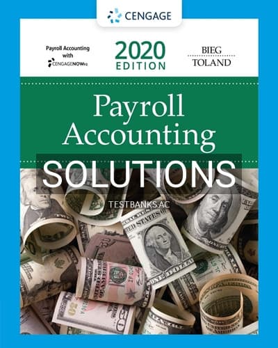 Solutions for Payroll Accounting 2020 30th Edition by Bieg cover