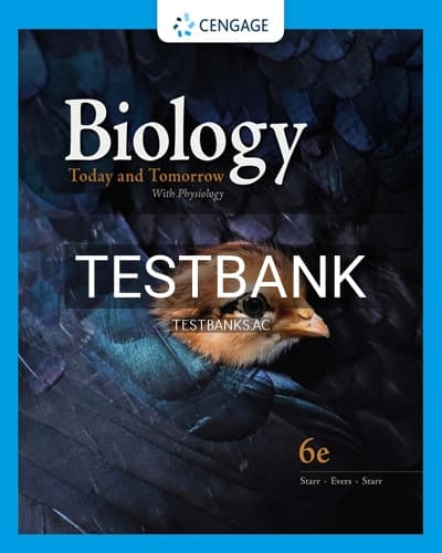 Test Bank for Biology Today and Tomorrow With Physiology 6th Edition by Starr cover