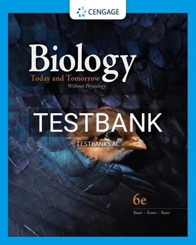 Test Bank for Biology Today and Tomorrow Without Physiology 6th Edition by Starr cover