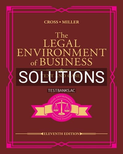 Solutions for Legal Environment of Business Text and Cases 11th Edition by Cross cover