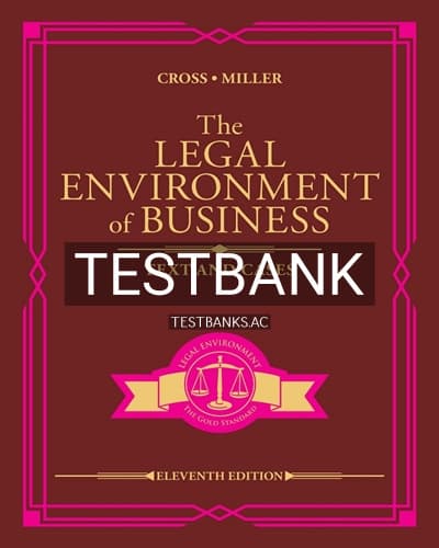 Test Bank for Legal Environment of Business Text and Cases 11th Edition by Cross cover