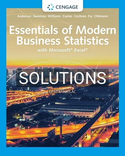 Solutions for Essentials of Modern Business Statistics with Microsoft Excel 8th Edition by Anderson cover