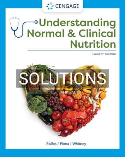 Cover for Solutions for Understanding Normal and Clinical Nutrition 12th Edition by Rolfes