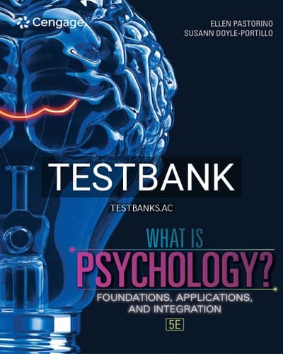 Cover for Test Bank for What is Psychology Foundations Applications and Integration 5th Edition by Pastorino