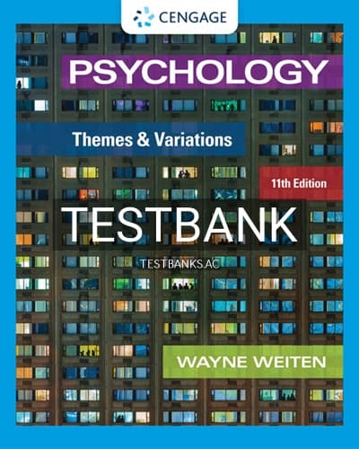 Test Bank for Psychology Themes and Variations 11th Edition by Weiten cover