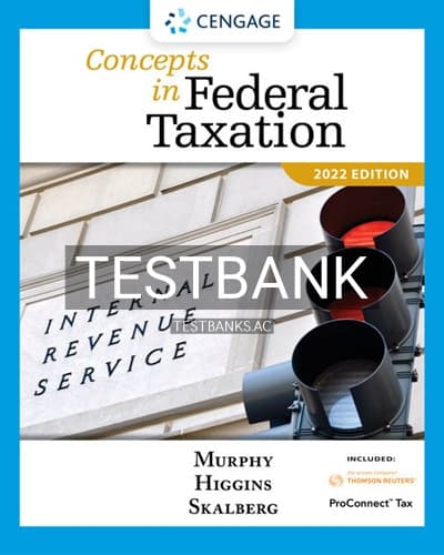 Test Bank for Concepts in Federal Taxation 2022 29th Edition by Murphy cover
