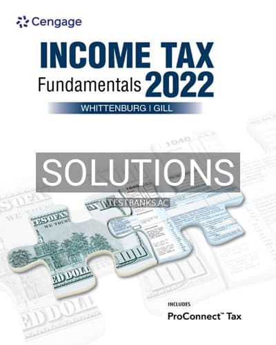 Solutions for Income Tax Fundamentals 2022 40th Edition by Whittenburg cover