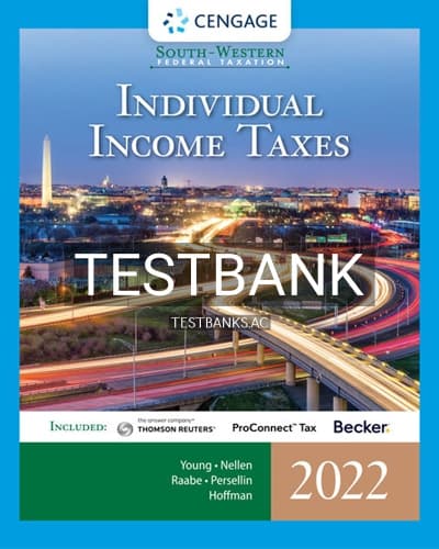 Test Bank for South Western Federal Taxation 2022 Individual Income Taxes 45th Edition by Young cover