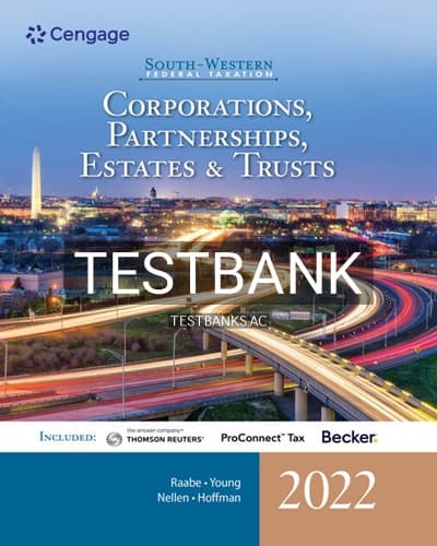 Test Bank for South Western Federal Taxation 2022 Corporations Partnerships Estates and Trusts 45th Edition by Raabe cover