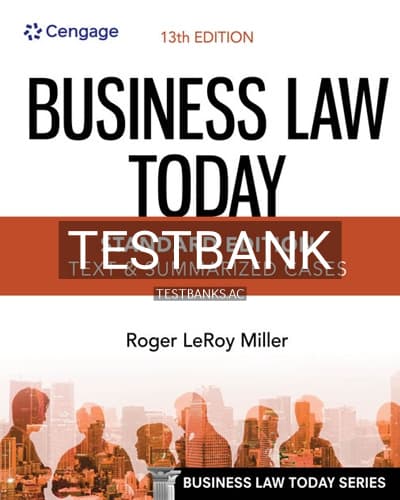 Test Bank for Business Law Today Standard Text and Summarized Cases 13th Edition by Miller cover