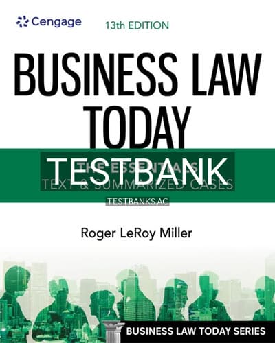 Test Bank for Business Law Today Essentials Text and Summarized Cases 13th Edition by Miller cover