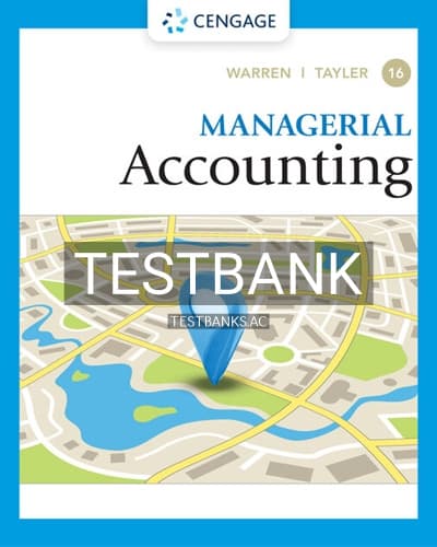 Test Bank for Managerial Accounting 16th Edition by Warren cover