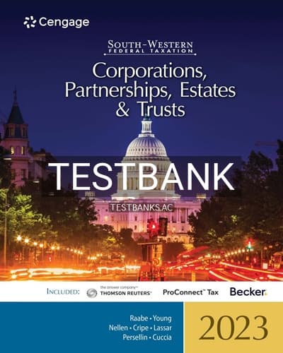 Test Bank for South Western Federal Taxation 2023 Corporations Partnerships Estates and Trusts 46th Edition by Raabe cover