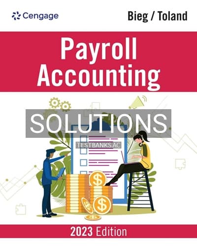 Solutions for Payroll Accounting 2023 33rd Edition by Bieg cover