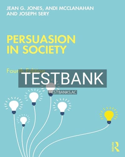 Test Bank for Persuasion in Society 4th Edition by Jones cover