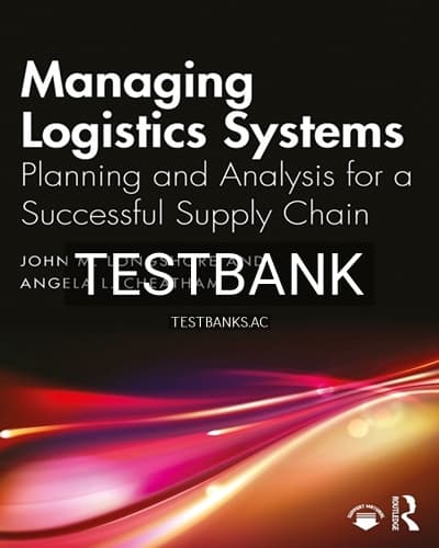 Test Bank for Managing Logistics Systems 1st Edition by Longshore cover