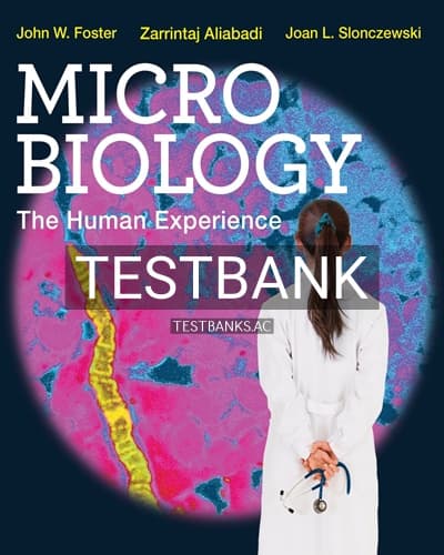 Test Bank for Microbiology The Human Experience 1st Edition by Foster cover